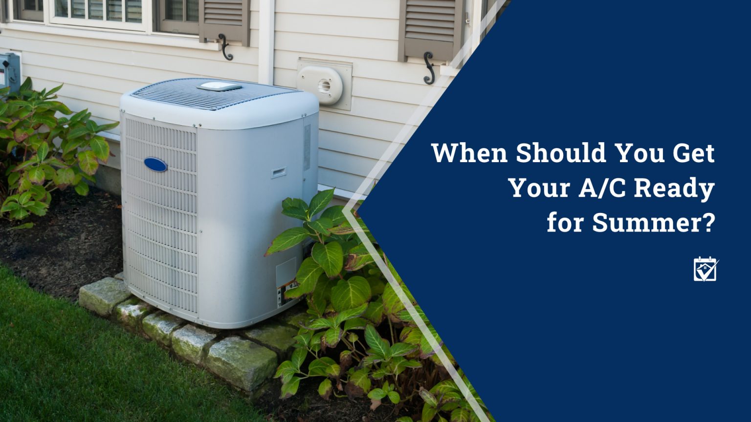 When Should You Get Your A/C Ready for Summer?