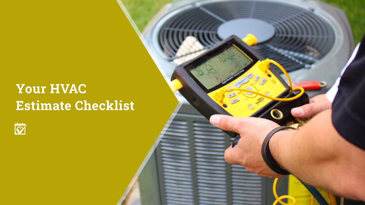 Your HVAC Estimate Checklist
