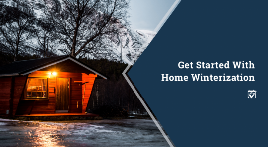 Get Started with Home Winterization